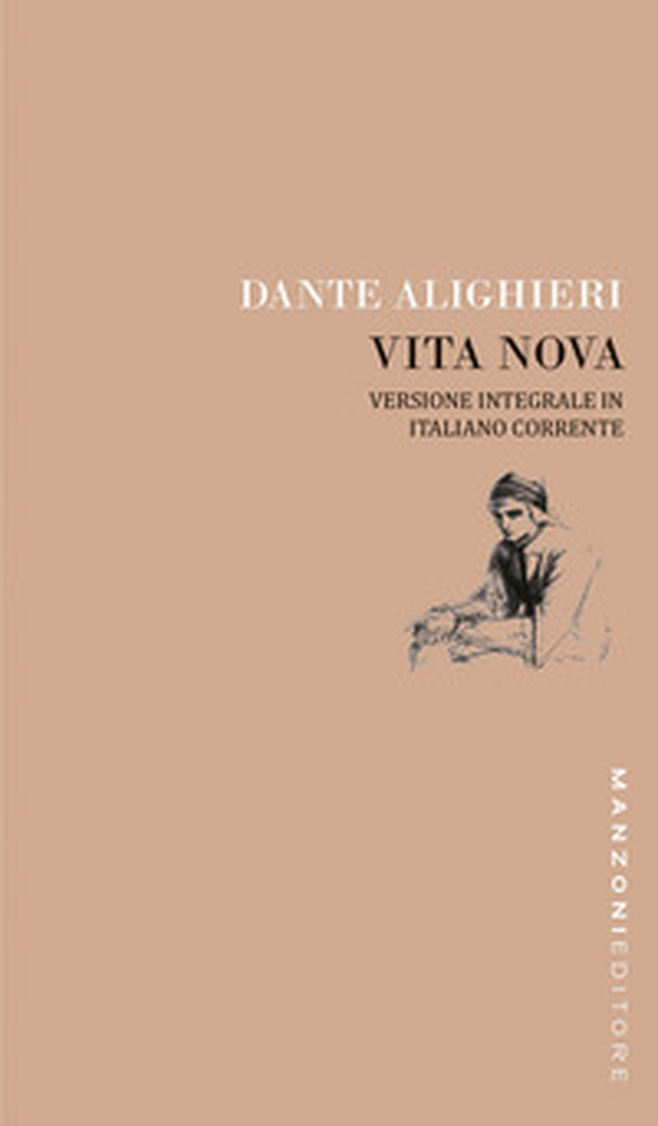 Dante. Vita nova. Versione integrale in italiano corrente - Librerie.coop Dante. Vita nova. Versione integrale in italiano corrente - Librerie.coop