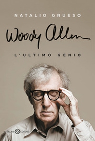 Woody Allen. L'ultimo genio - Librerie.coop