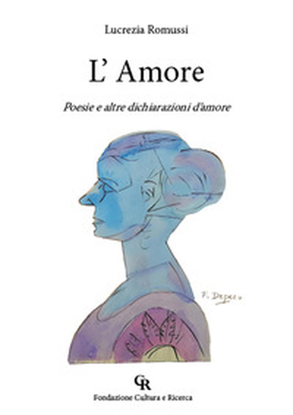L'Amore. Poesie e altre dichiarazioni d'amore - Librerie.coop L'Amore. Poesie e altre dichiarazioni d'amore - Librerie.coop