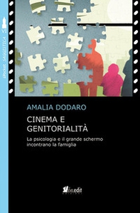 Cinema e genitorialità. La psicologia e il grande schermo incontrano la famiglia - Librerie.coop