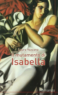 Il mutamento di Isabella - Librerie.coop