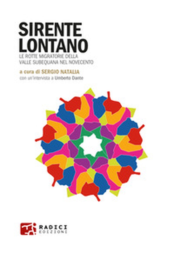 Sirente lontano. Le rotte migratorie della Valle Subequana nel Novecento - Librerie.coop Sirente lontano. Le rotte migratorie della Valle Subequana nel Novecento - Librerie.coop