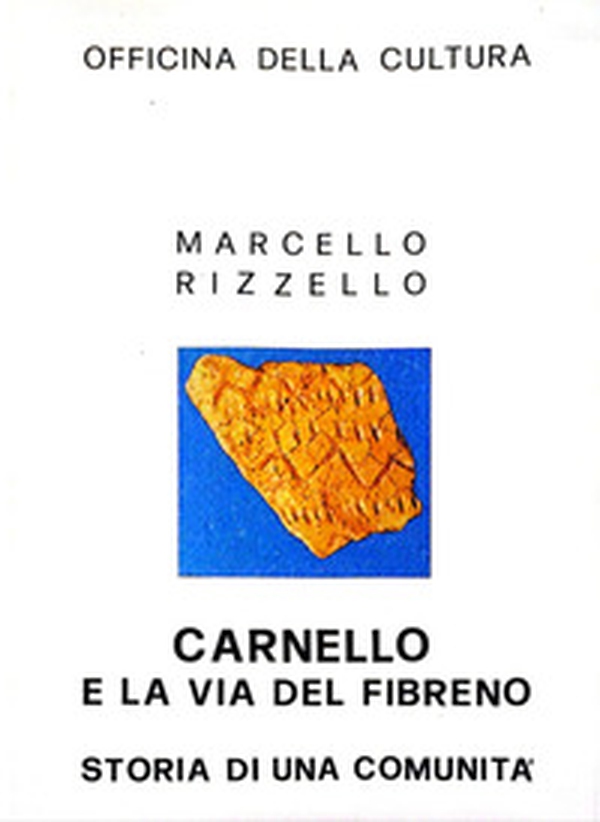 Carnello e la via del fibreno. Storia di una comunità - Librerie.coop