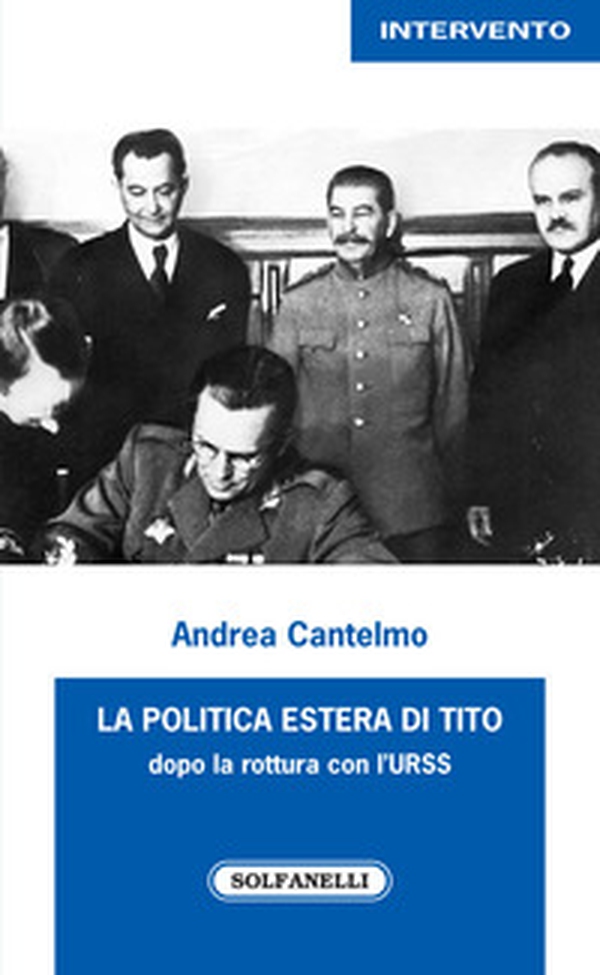 La politica estera di Tito dopo la rottura con l'URSS - Librerie.coop La politica estera di Tito dopo la rottura con l'URSS - Librerie.coop