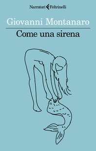 Come una sirena - Librerie.coop Come una sirena - Librerie.coop