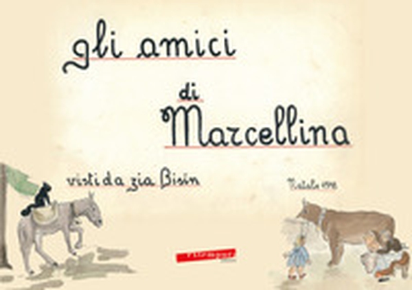 Gli amici di Marcellina - Librerie.coop Gli amici di Marcellina - Librerie.coop