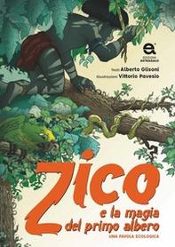 Zico e la magia del primo albero - Librerie.coop Zico e la magia del primo albero - Librerie.coop