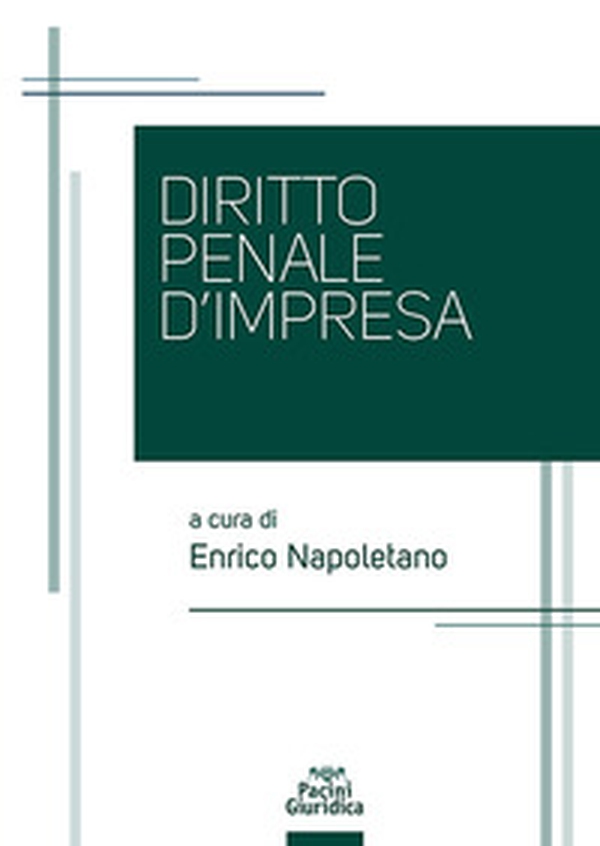 Diritto penale d'impresa - Librerie.coop Diritto penale d'impresa - Librerie.coop