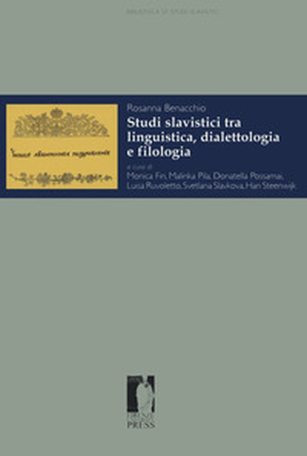 Studi slavistici tra linguistica, dialettologia e filologia - Librerie.coop Studi slavistici tra linguistica, dialettologia e filologia - Librerie.coop
