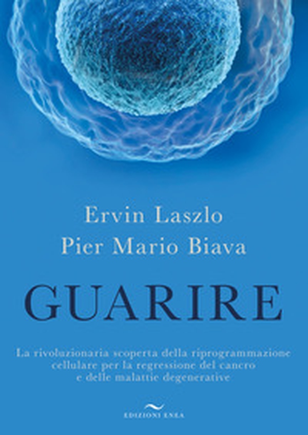 Guarire. La rivoluzionaria scoperta della riprogrammazione cellulare per la regressione del cancro e delle malattie degenerative - Librerie.coop Guarire. La rivoluzionaria scoperta della riprogrammazione cellulare per la regressione del cancro e delle malattie degenerative - Librerie.coop
