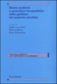 Buone pratiche e procedure terapeutiche nella gestione del paziente alcolista - Librerie.coop