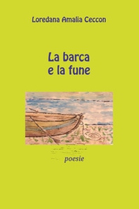 La barca e la fune - Librerie.coop La barca e la fune - Librerie.coop