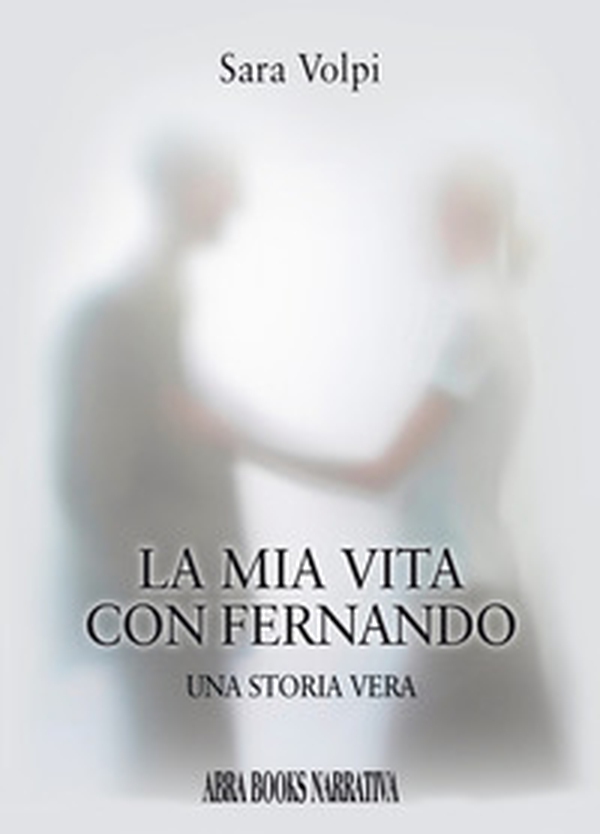 La mia vita con Fernando - Librerie.coop La mia vita con Fernando - Librerie.coop