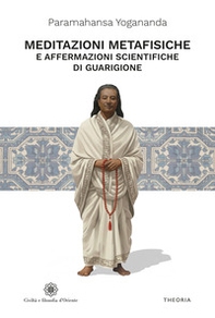 Affermazioni scientifiche di guarigione e Meditazioni metafisiche - Librerie.coop