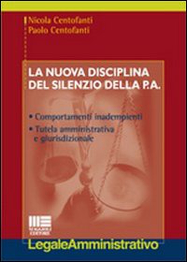 La nuova disciplina del silenzio della P.A. - Librerie.coop La nuova disciplina del silenzio della P.A. - Librerie.coop