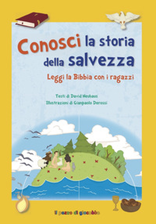 Conosci la storia della salvezza - Librerie.coop Conosci la storia della salvezza - Librerie.coop