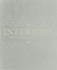 Interiors. The greatest rooms of the century. Ediz. platinum grey - Librerie.coop