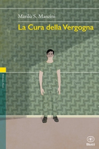 La cura della vergogna - Librerie.coop La cura della vergogna - Librerie.coop