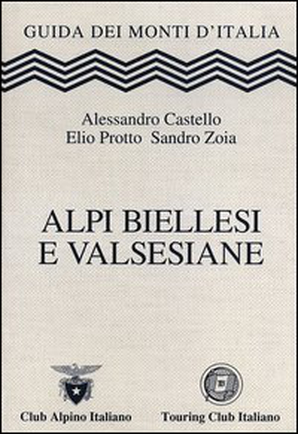 Alpi Biellesi e Valsesiane - Librerie.coop Alpi Biellesi e Valsesiane - Librerie.coop