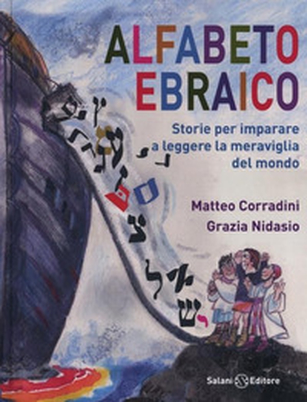 Alfabeto ebraico. Storie per imparare a leggere la meraviglia del mondo - Librerie.coop Alfabeto ebraico. Storie per imparare a leggere la meraviglia del mondo - Librerie.coop