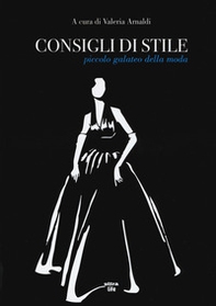 Consigli di stile. Piccolo galateo della moda - Librerie.coop Consigli di stile. Piccolo galateo della moda - Librerie.coop