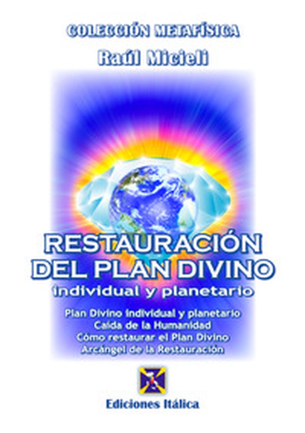 Restauración del plan divino individual y planetario - Librerie.coop Restauración del plan divino individual y planetario - Librerie.coop
