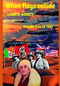 When flags collide. Ediz. italiana e inglese - Librerie.coop