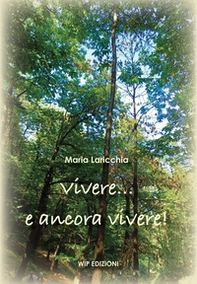 Vivere... e ancora vivere! - Librerie.coop Vivere... e ancora vivere! - Librerie.coop