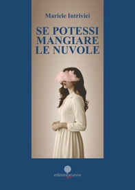 Se potessi mangiare le nuvole - Librerie.coop