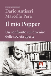 Il mio Popper. Un confronto sul divenire delle società aperte - Librerie.coop
