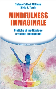 Mindfulness immaginale - Librerie.coop Mindfulness immaginale - Librerie.coop