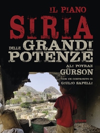 Il piano Siria delle grandi potenze - Librerie.coop