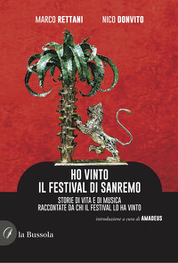Ho vinto il Festival di Sanremo. Storie di vita e di musica raccontate da chi il Festival lo ha vinto - Librerie.coop Ho vinto il Festival di Sanremo. Storie di vita e di musica raccontate da chi il Festival lo ha vinto - Librerie.coop