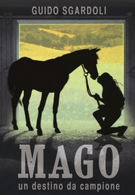 Mago. Un destino da campione - Librerie.coop