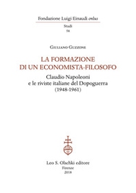 La formazione di un economista-filosofo. Claudio Napoleoni e le riviste italiane del dopoguerra (1948-1961) - Librerie.coop La formazione di un economista-filosofo. Claudio Napoleoni e le riviste italiane del dopoguerra (1948-1961) - Librerie.coop