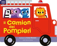 Il camion dei pompieri. Minimezzi - Librerie.coop