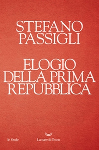 Elogio della prima Repubblica - Librerie.coop