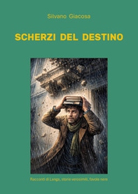 Scherzi del destino - Librerie.coop