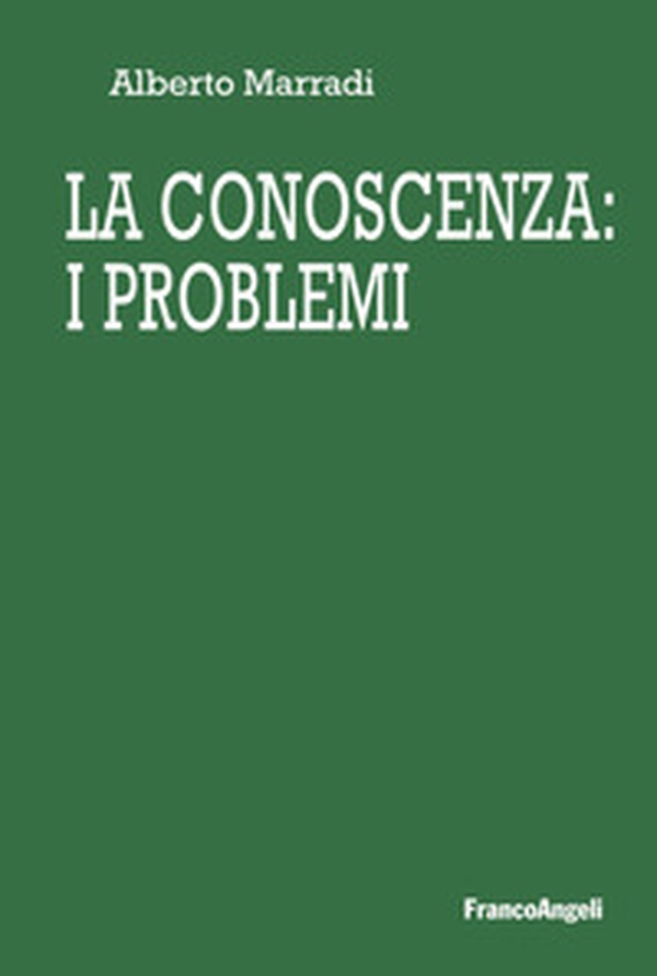 La conoscenza: i problemi - Librerie.coop La conoscenza: i problemi - Librerie.coop
