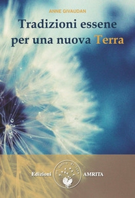 Tradizioni essene per una nuova Terra - Librerie.coop Tradizioni essene per una nuova Terra - Librerie.coop