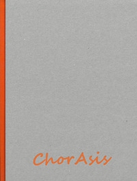 Chor Asis. Lo spazio della visione - Librerie.coop