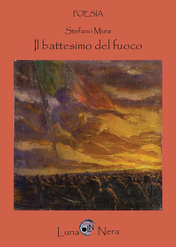 Il battesimo del fuoco - Librerie.coop