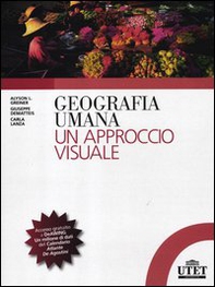 Geografia umana. Un approccio visuale - Librerie.coop