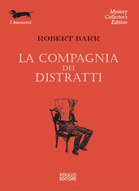 La compagnia dei distratti - Librerie.coop