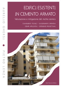 Edifici esistenti in cemento armato. Valutazione e mitigazione del rischio sismico - Librerie.coop