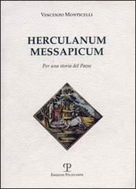 Herculanum Messapicum. Per una storia del paese - Librerie.coop