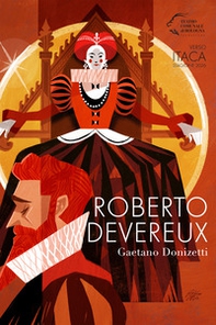 Roberto Devereux. Donizetti - Librerie.coop