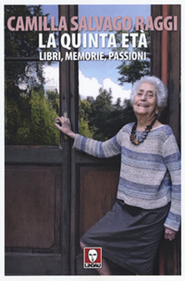 La quinta età. Libri, memorie, passioni - Librerie.coop La quinta età. Libri, memorie, passioni - Librerie.coop