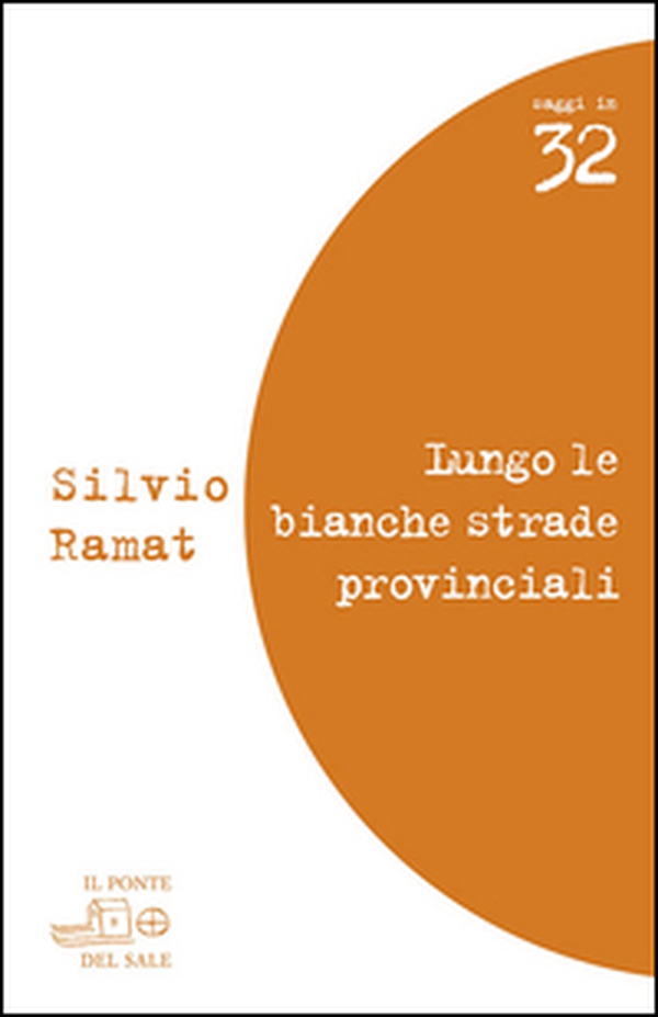 Lungo le bianche strade provinciali. Valeri, Barolini, Pascutto, Rebellato, Zanzotto, Bandini - Librerie.coop Lungo le bianche strade provinciali. Valeri, Barolini, Pascutto, Rebellato, Zanzotto, Bandini - Librerie.coop