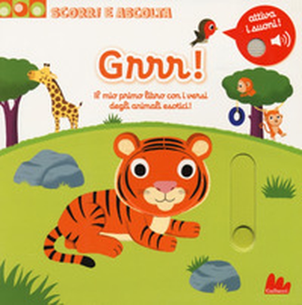 Grrr! Il mio primo libro con iversi degli animali esotici! Scorri e ascolta - Librerie.coop Grrr! Il mio primo libro con iversi degli animali esotici! Scorri e ascolta - Librerie.coop